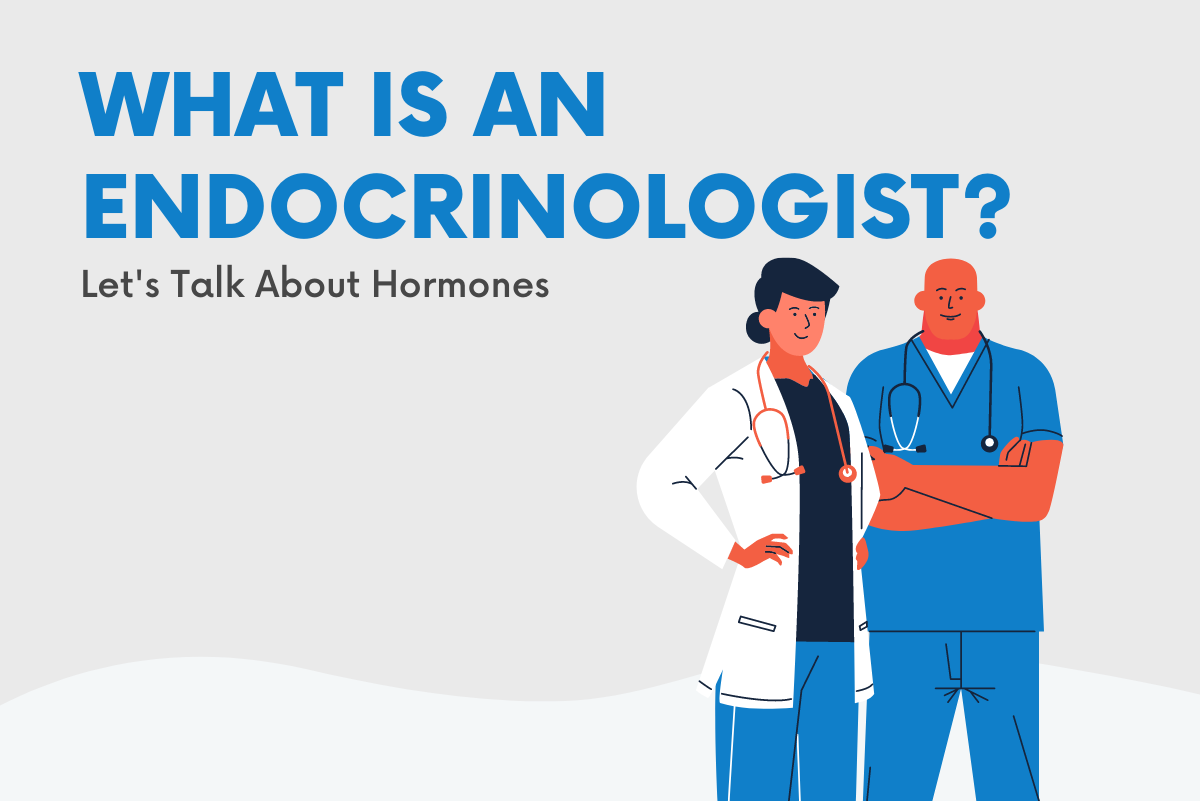 What is an Endocrinologist?